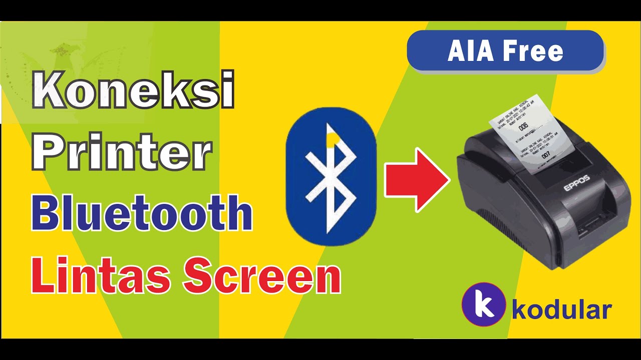 TIPS: Koneksi Printer Bluetooth antar SCREEN HP Android | KODULAR