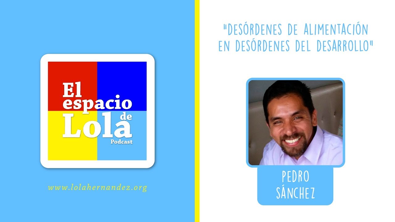 Desórdenes alimenticios en niños con TEA con Pedro Sánchez