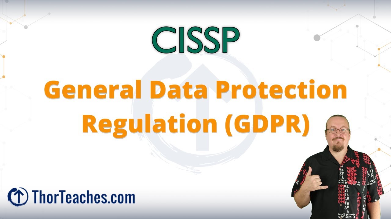 CISSP Domain 1 Preview | General Data Protection Regulation (GDPR)
