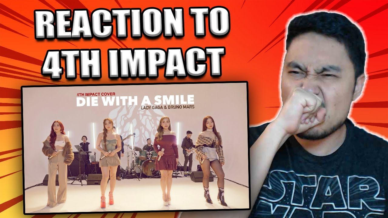 4TH IMPACT Cover | Lady Gaga, Bruno Mars - Die With A Smile (REACTION)