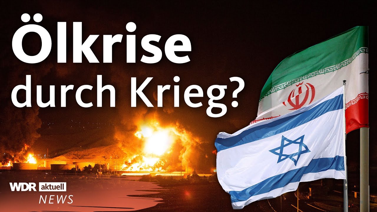 So wirkt sich der Israel-Iran-Krieg auf unsere Heizkosten und Benzinpreise aus | WDR Aktuelle Stunde