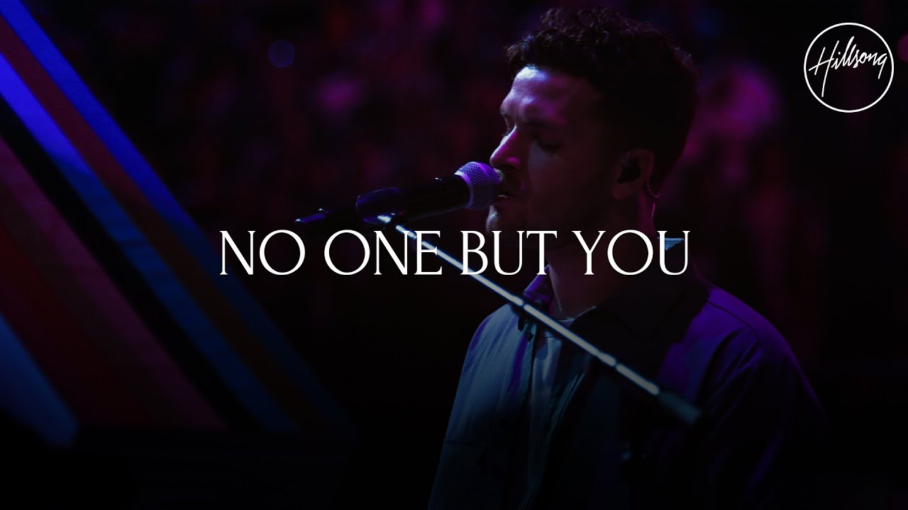 No One But You (Live) - Hillsong Worship