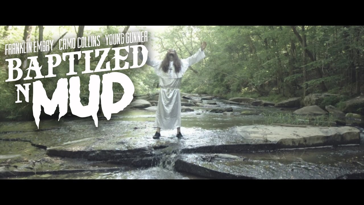 Baptized N Mud (Music Video) New Country Rap