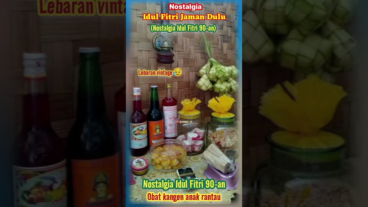 Nostalgia Lebaran 90 an