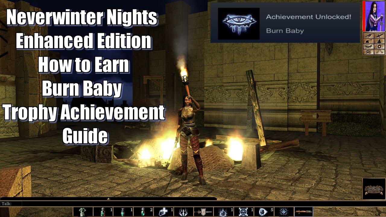 Neverwinter Nights Enhanced Edition How to Earn Burn Baby Trophy Achievement Guide
