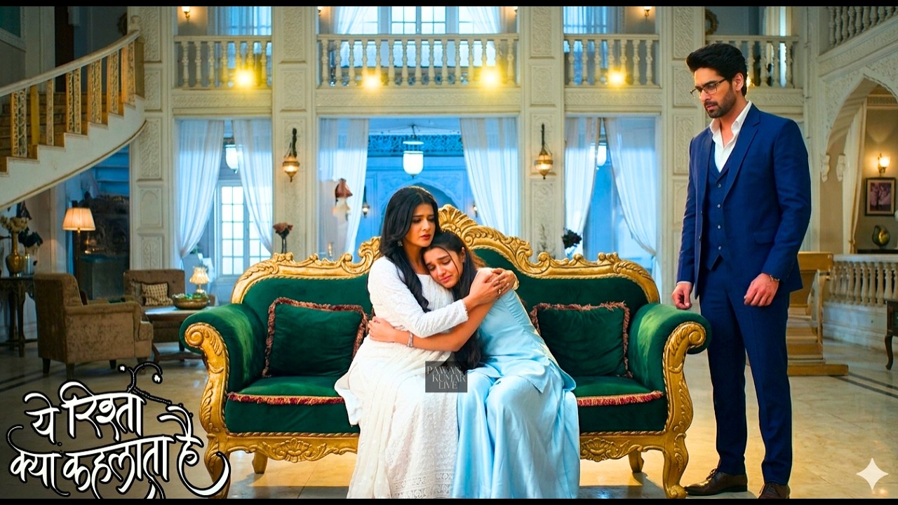 Yeh Rishta Kya Kehlata Hai Upcoming UPDATE | Abhira ने सम्भाला  Maira को | 17 March 2026 UPDATE 