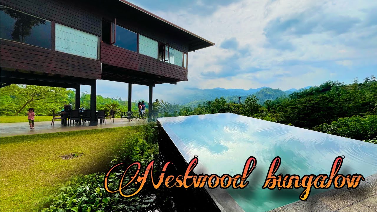 නිවාඩුවට යාළුවොත් එක්ක යන්න ලස්සන තැනක් Nestwood bungalow kalawana Sri Lanka 🇱🇰