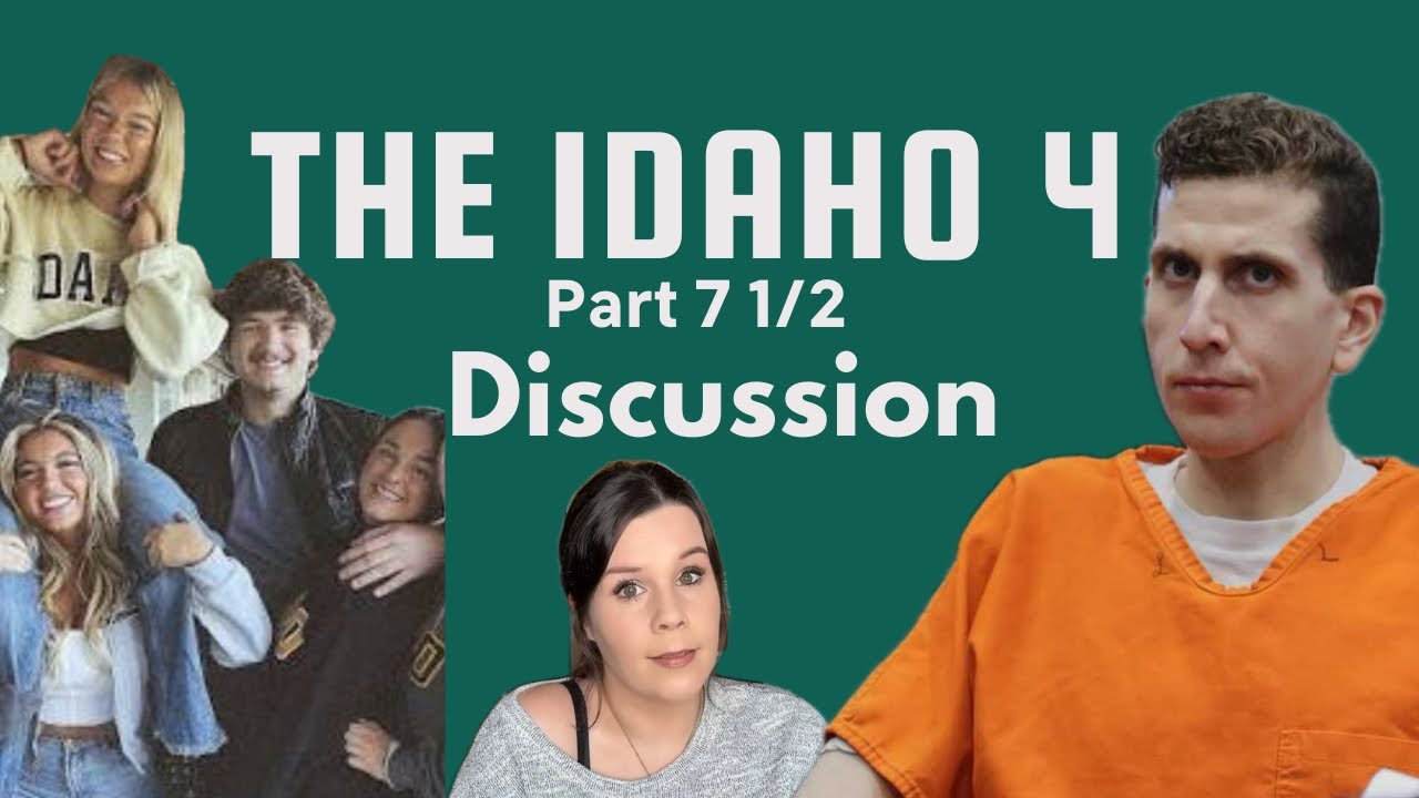 The Idaho 4 Part 7.5 (DISCUSSION) 