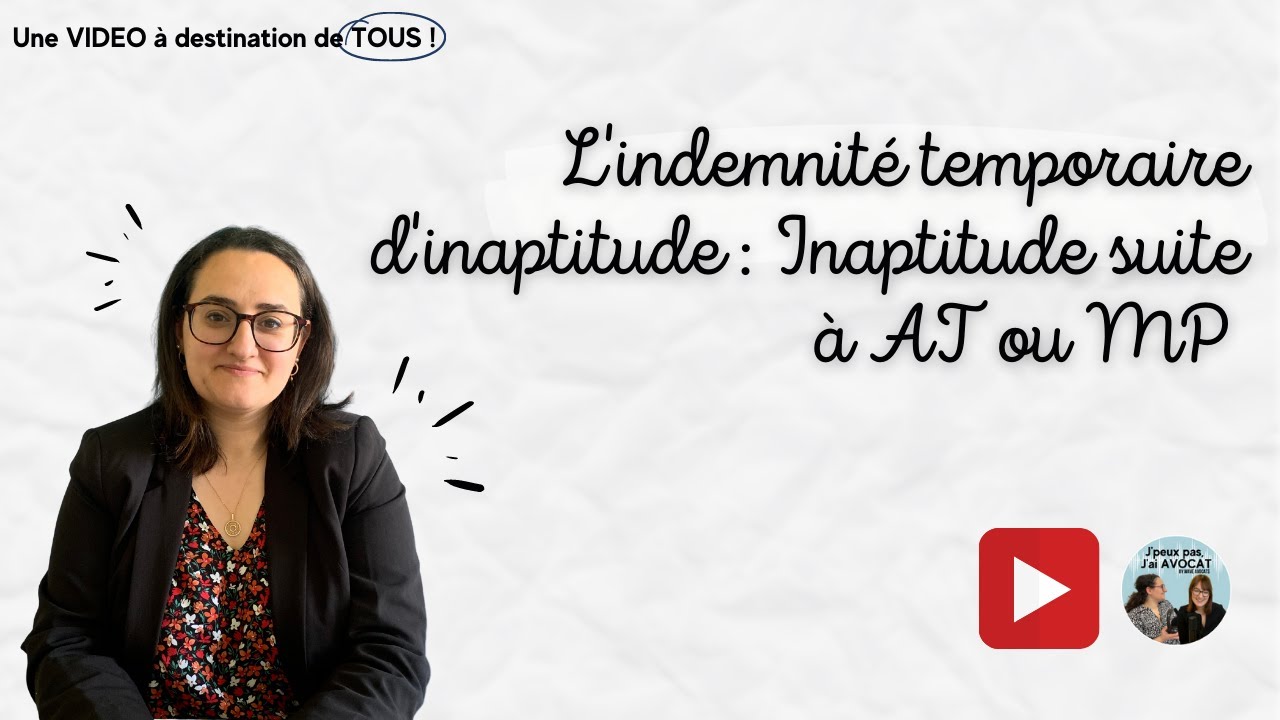 L'indemnité temporaire d'inaptitude (ITI) : Inaptitude suite à AT ou MP