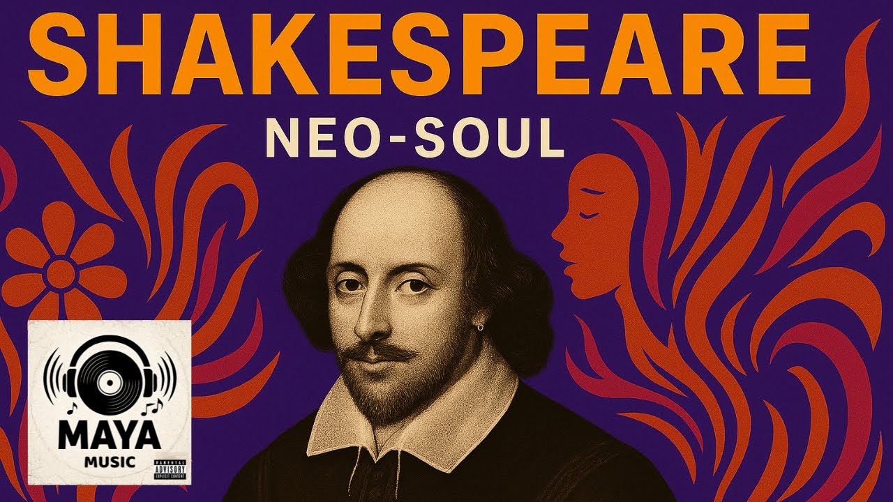 WILLIAM SHAKESPEARE vs NEO SOUL !