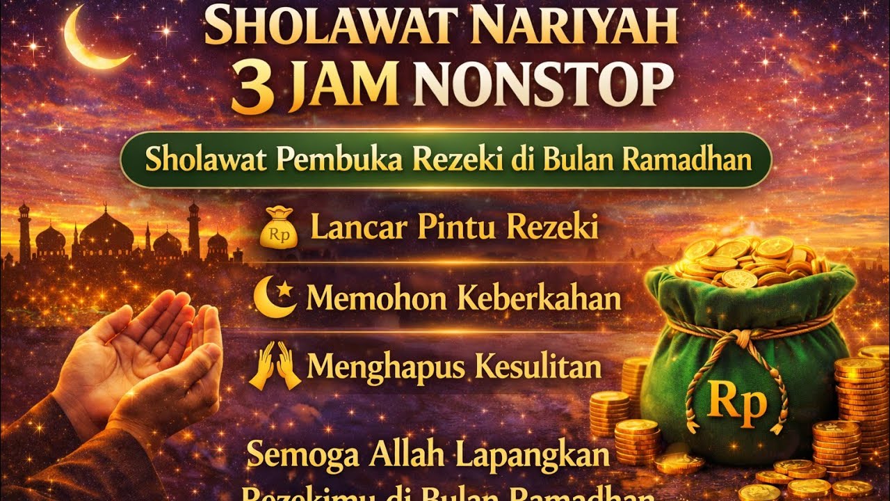 Sholawat pembuka Rezeki di bulan suci Ramadhan & memohon keberkahan 