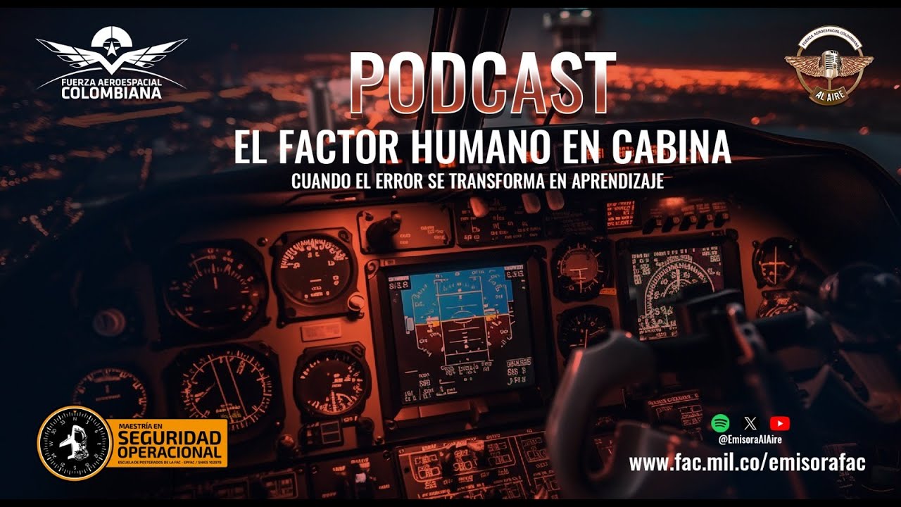 El Factor Humano en el Aire Cultura, Seguridad y Prevención en la FAC - MOSA