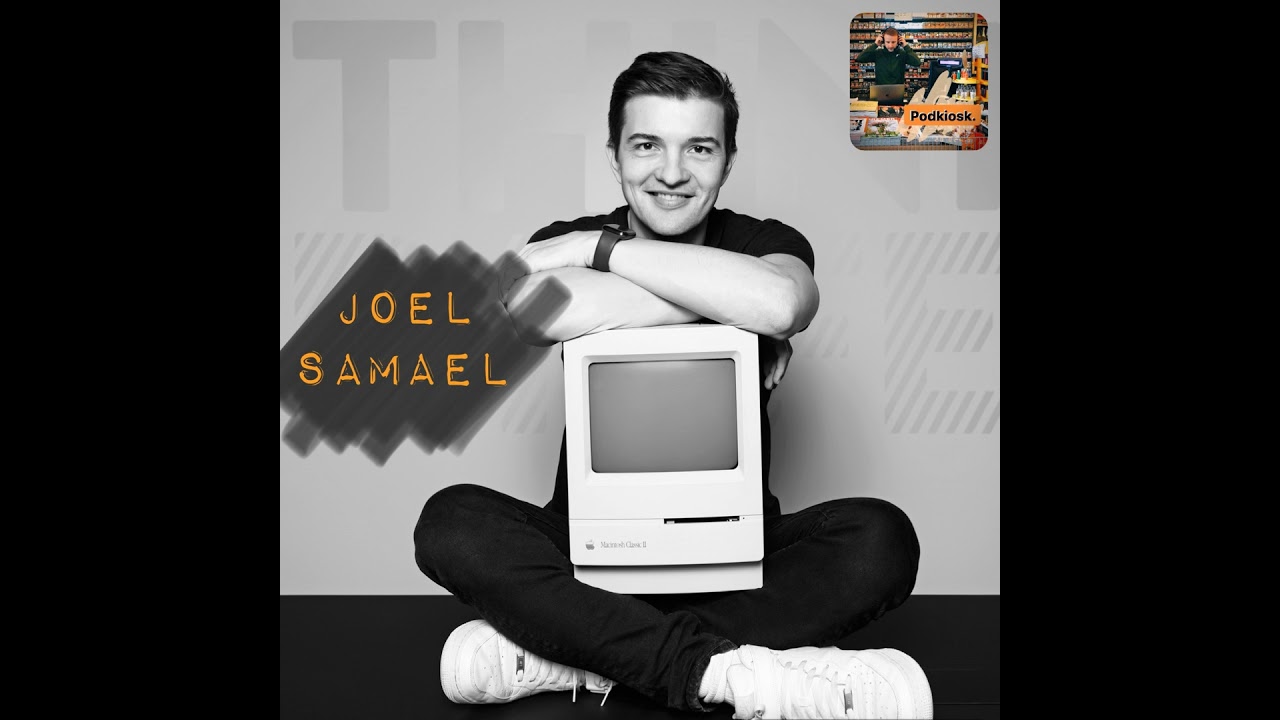 Joel Samael &ndash; Das Internet an sich hat mich sofort eingenommen | Podkiosk | S1 - E27
