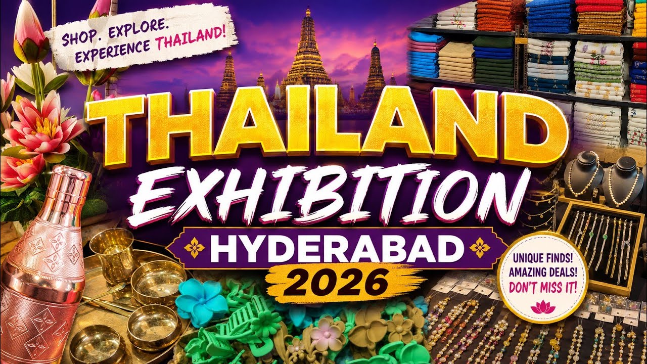 Thailand Exhibition in Hyderabad 2026 | 🇹🇭 Thailand Exhibition 2026 | 📍 Hyderabad, Hitex