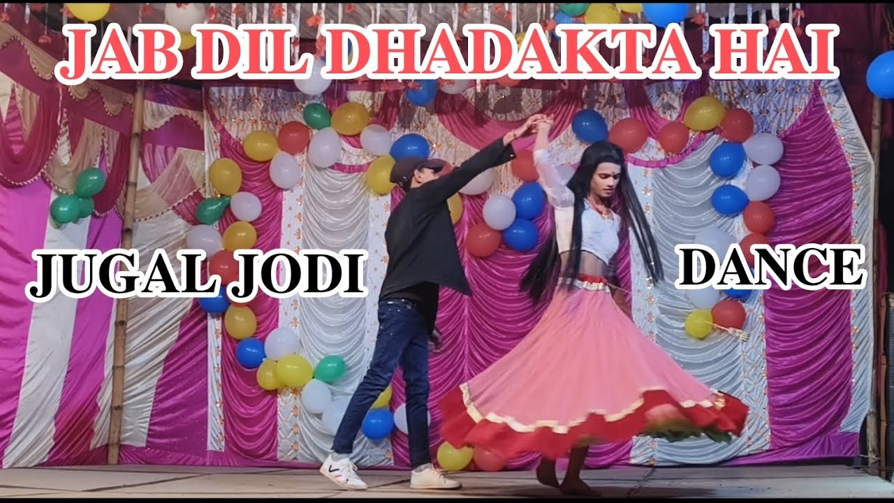 jugal jodi | JAB DIL DHADAKTA HAI | जब दिल धड़कता है  (VIKASH DANCE MJ)