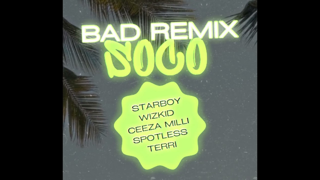 BAD   SOCO REMIX