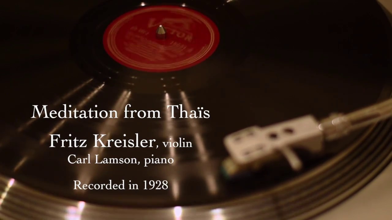 Fritz Kreisler plays Meditation from Thaïs (1928)