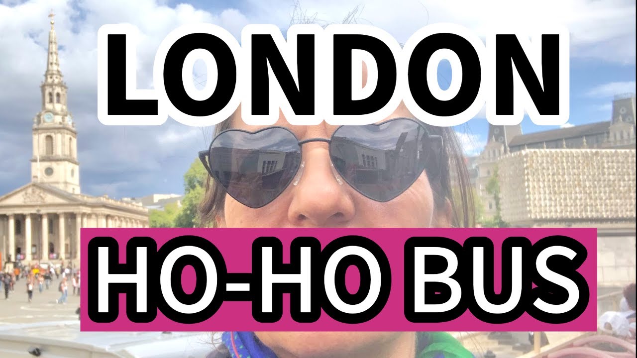 LONDON SIGHTSEEING VIA HOP-ON HOP-OFF BUS
