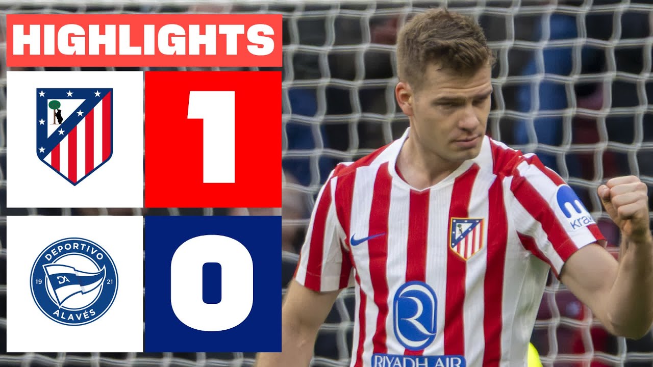 ATL&Eacute;TICO DE MADRID 1 - 0 DEPORTIVO ALAV&Eacute;S | RESUMEN LALIGA EA SPORTS