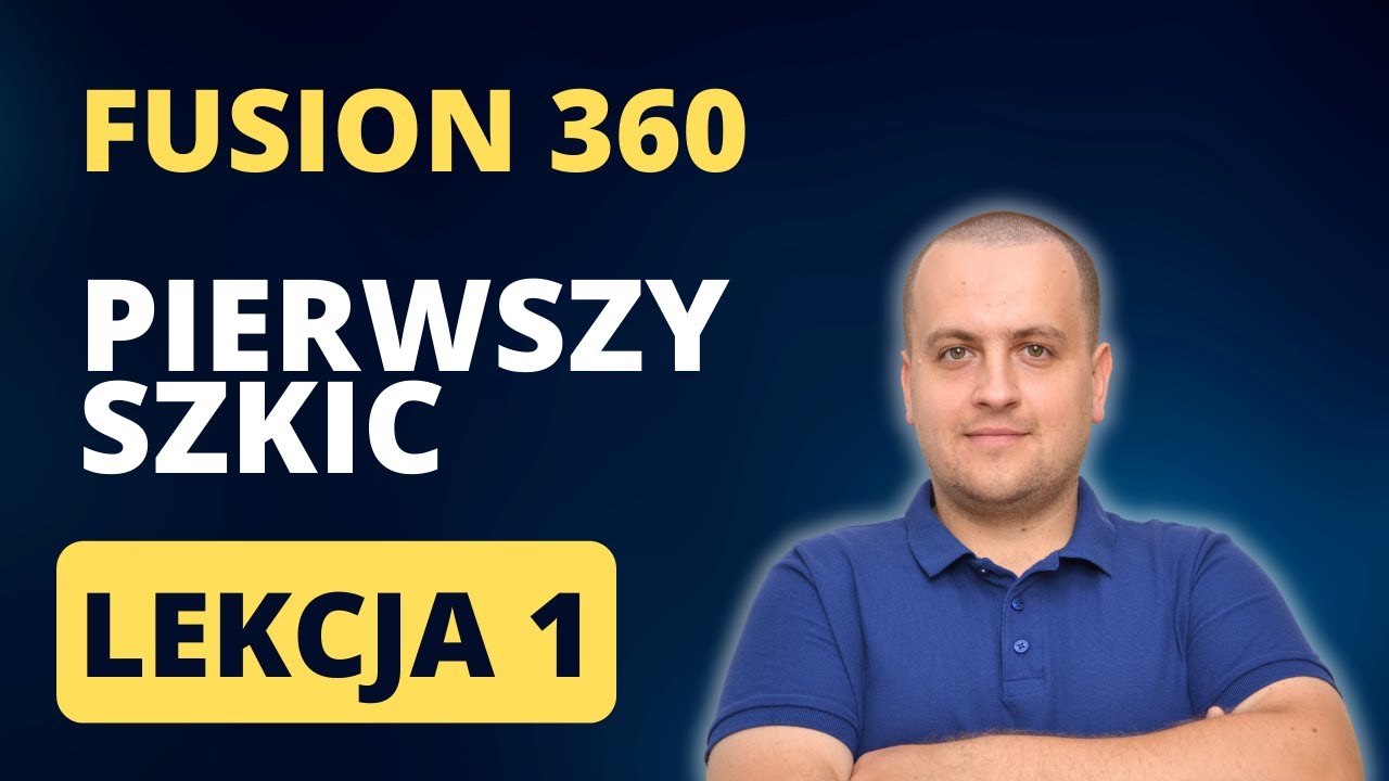 Pierwszy szkic - Szkolenie Fusion 360 - Lekcja 1