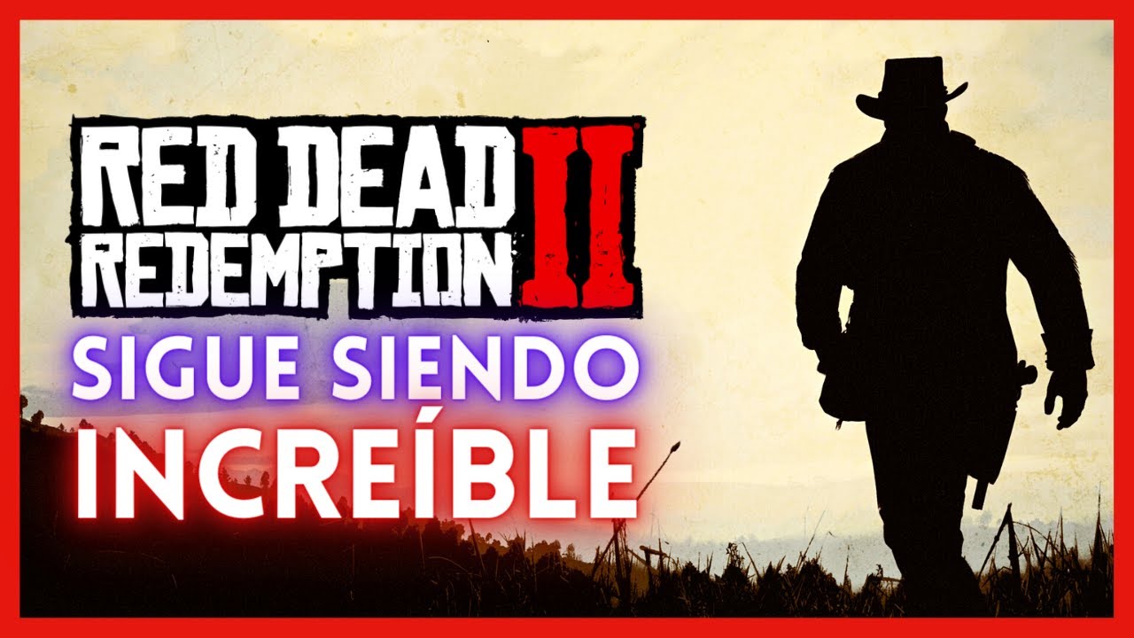 Red Dead Redemption 2 - LA CONQUISTA DE LOS MUNDOS ABIERTOS (sin spoilers)