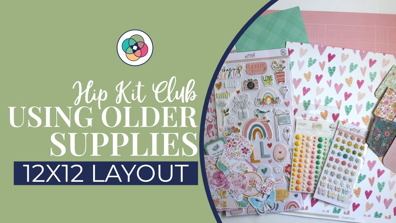 Scrapbook Process Video | Using Older Hip Kits