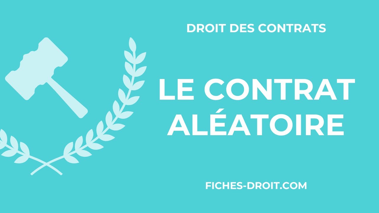 Le contrat aléatoire (définition et exemple)
