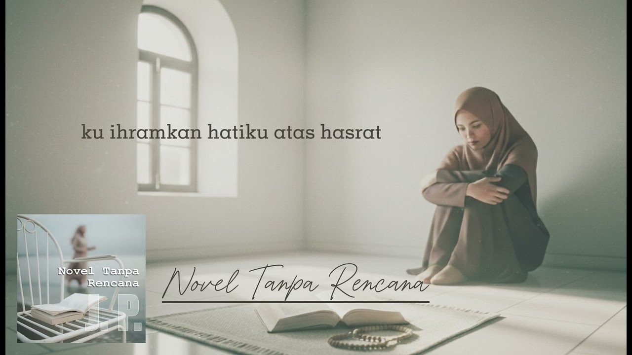 Novel Tanpa Rencana - Official Lyric Video