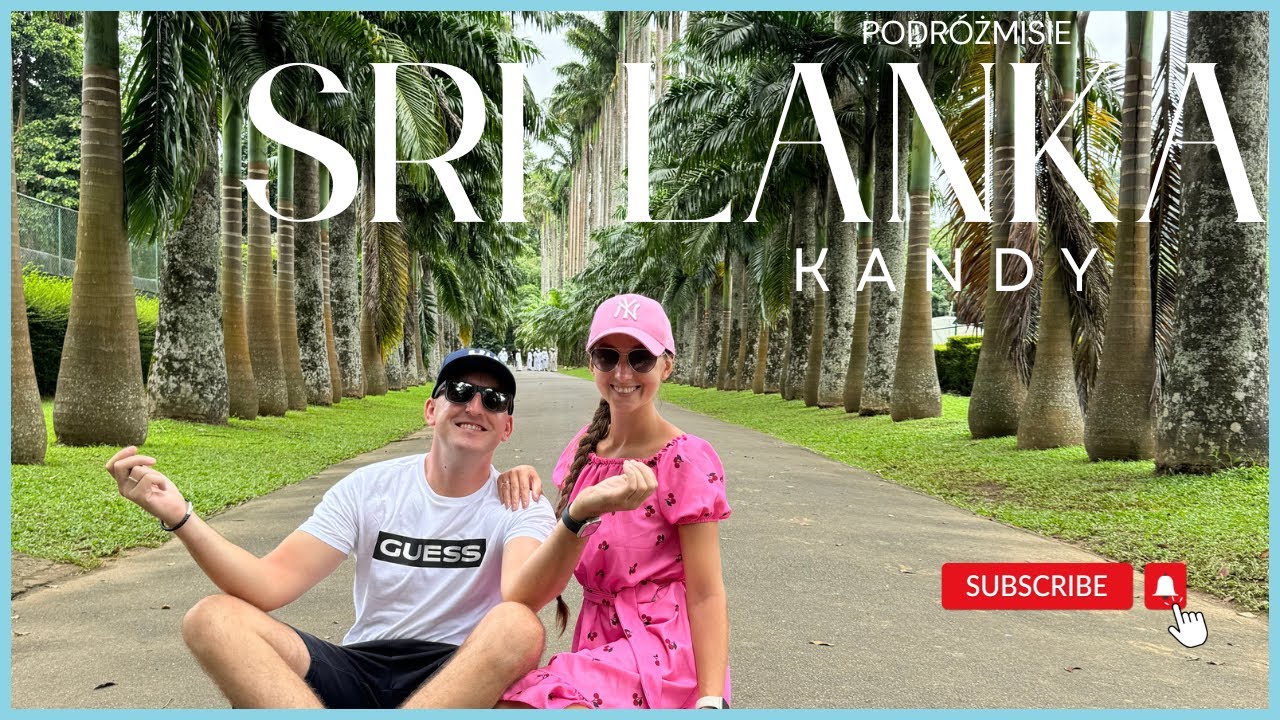 Sri Lanka (cz.3) - Kandy