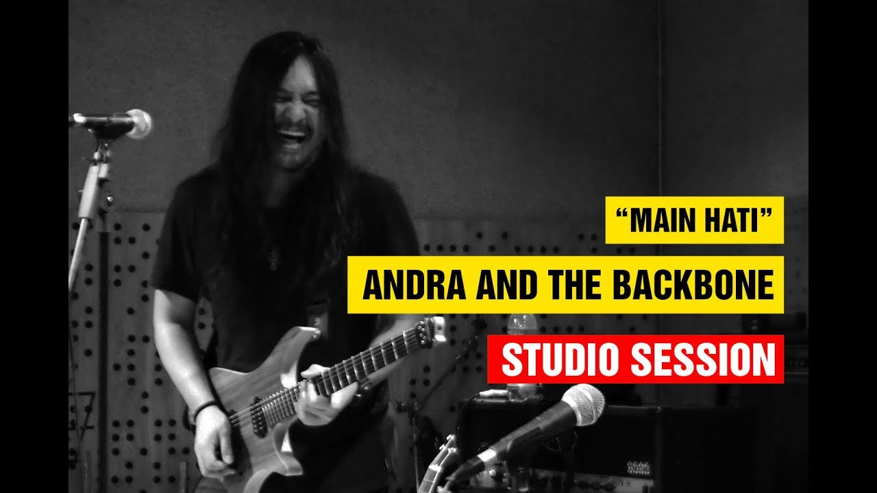 Main Hati - Andra and The Backbone (Studio Rehearsal)