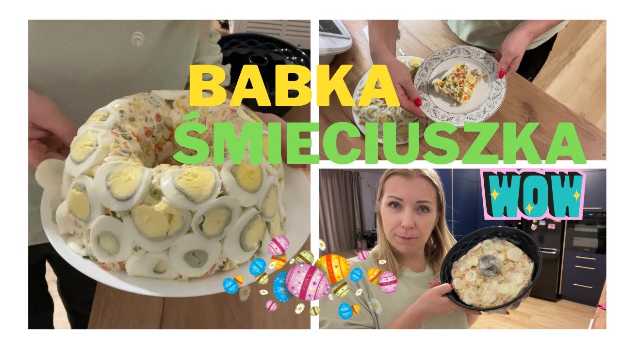 BABKA ŚMIECIUSZKA / SAŁATKA WIELKANOCNA  / MUSISZ JEJ SPRÓBOWAĆ / #przepis #wielkanoc
