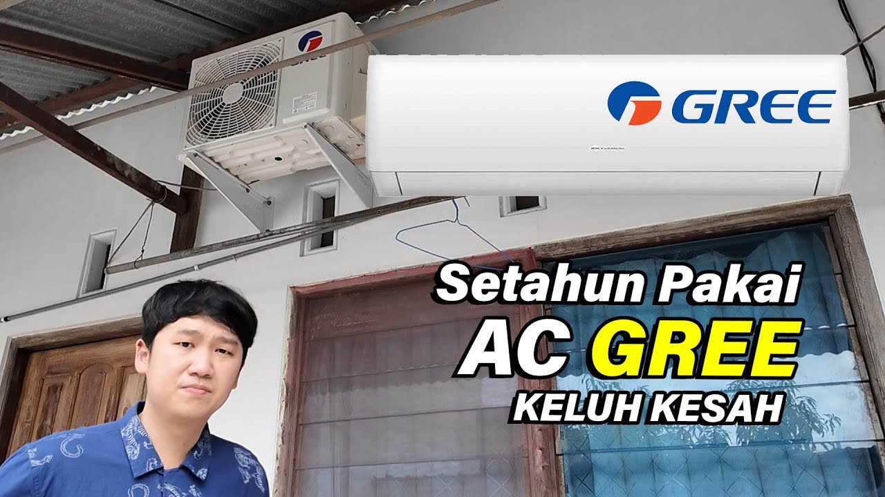 Pemakaian AC GREE setelah setahun