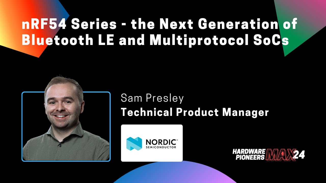 nRF54 Series   the next generation of Multiprotocol SoCs - Nordic Semiconductor
