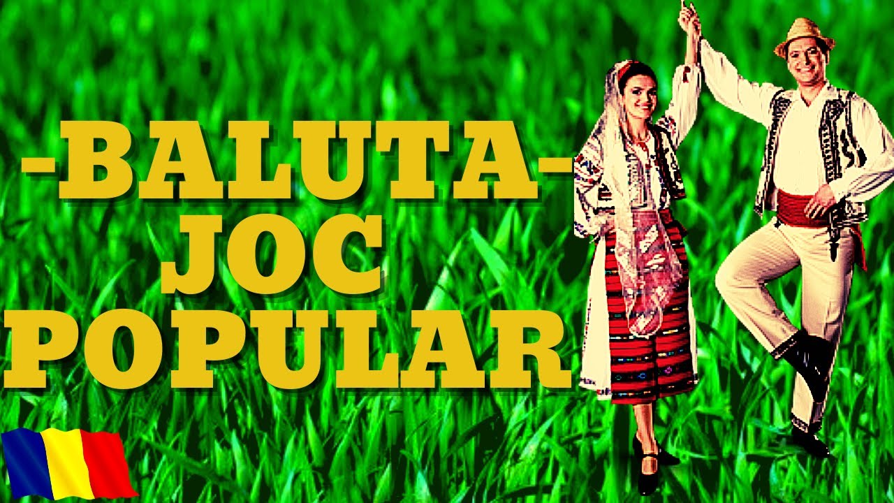 BALUTA - JOC/DANS POPULAR TRADITIONAL OLTENESC