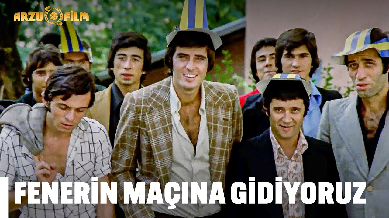 Fenerin Ma&ccedil;ına Gidiyoruz - Hababam Sınıfı Sınıfta Kaldı