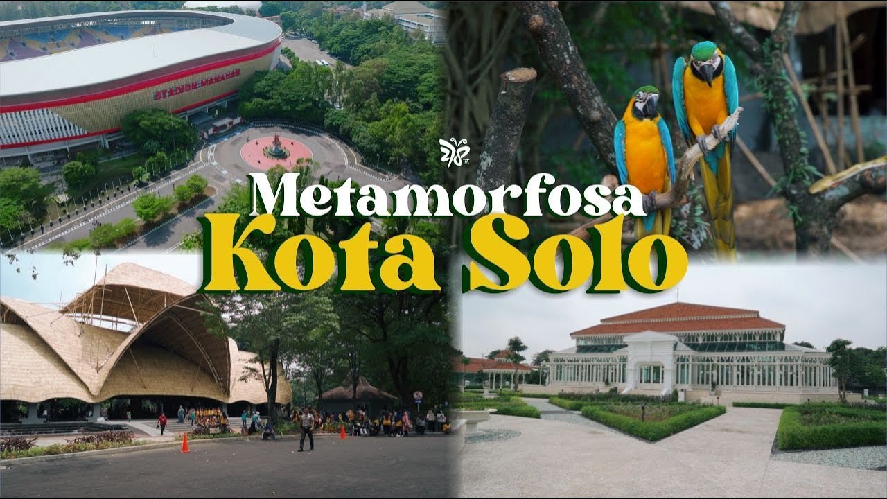METAMORFOSA: Wajah Baru Kota Solo