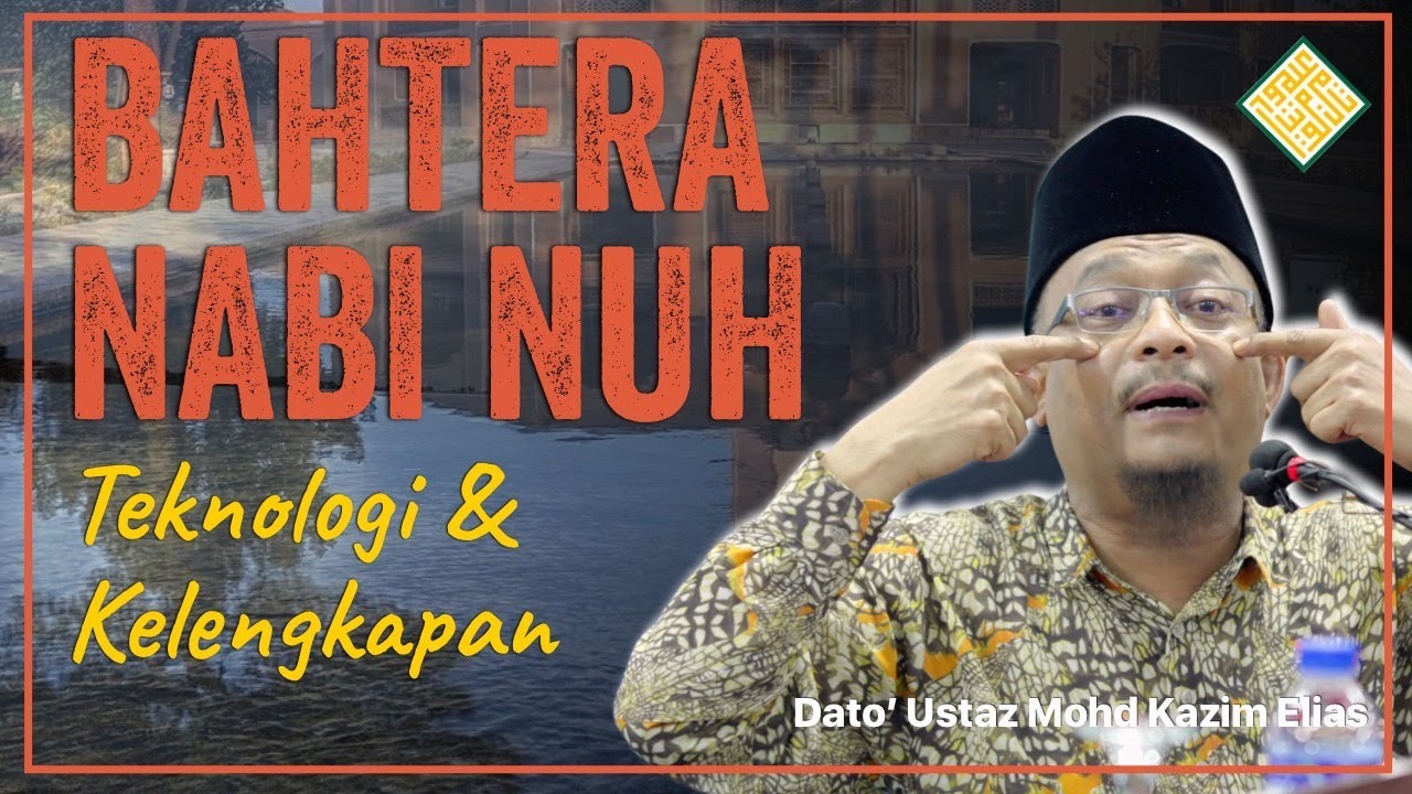 Ceramah Penuh Terbaik DUKE 2023 - Bahtera Nabi Nuh : Teknologi dan Kelengkapan