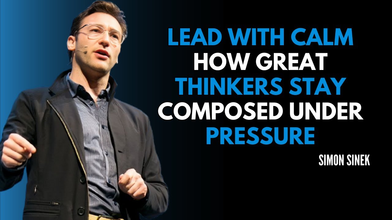 Lead with Calm How Great Thinkers Stay Composed Under Pressure 