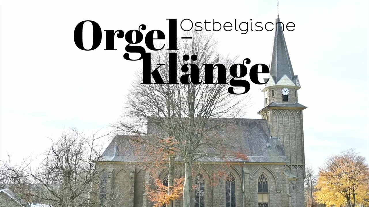 St. Josef Kirche Hünningen - Auszüge aus "Ostbelgische Orgelklänge Vol. 1" und Glockenklang