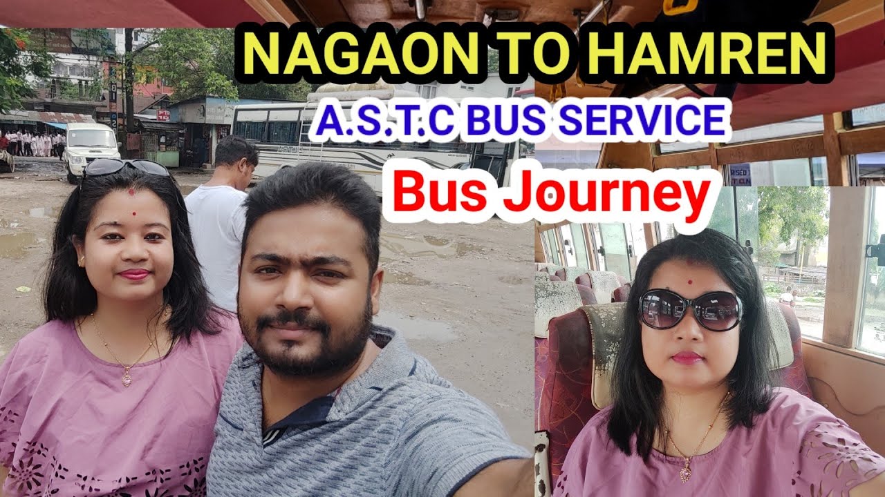 Nagaon to Hamren Bus Journey| Nagaon ASTC|Beautiful Road view