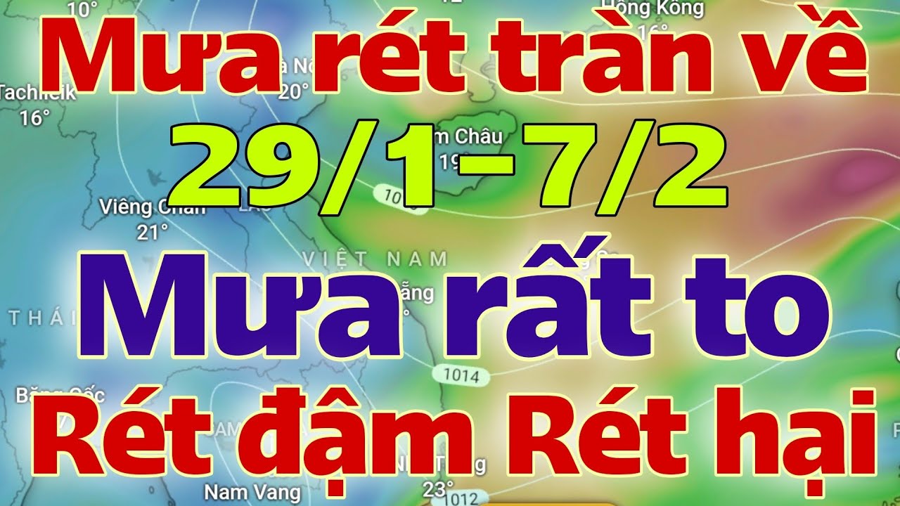Dự báo thời tiết mới nhất ngày mai 29/1/2026 | dự báo bão mới nhất | thời tiết 3 ngày tới