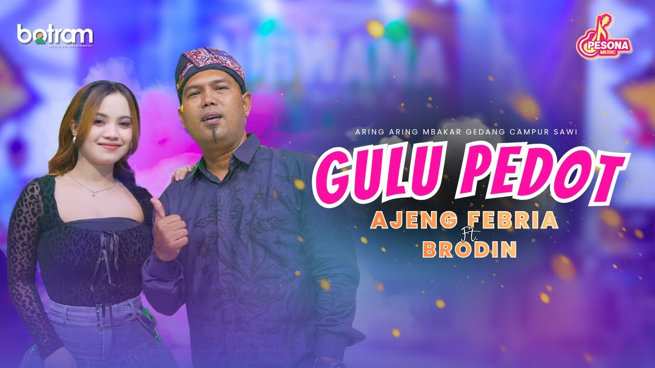 Ajeng Febria Ft. Brodin - Gulu Pedot (Official Music Video)