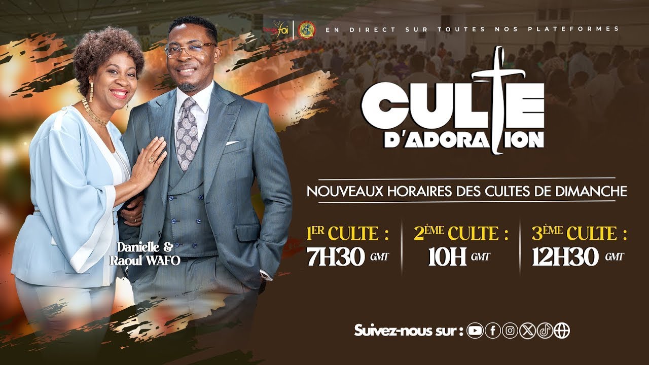 1ER CULTE D'ADORATION - 22 FÉVRIER 2026 / TEMPLE DE LA FOI