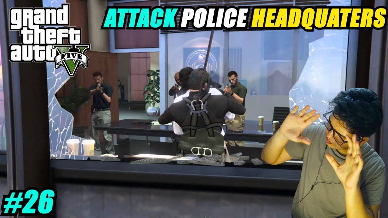 ATTACK POLICE HEADQUATERS FOR RESCUE | GTA V BANGLA GAMEPLAY #26