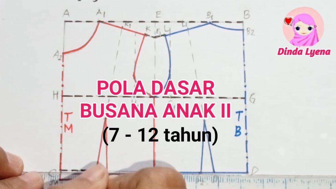 Pola Dasar Busana Anak II (7 s/d 12 tahun)
