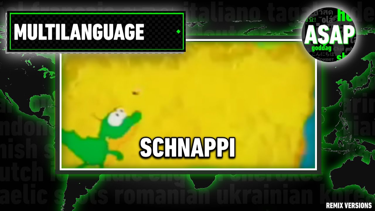 Schnappi | Multilanguage (Requested)