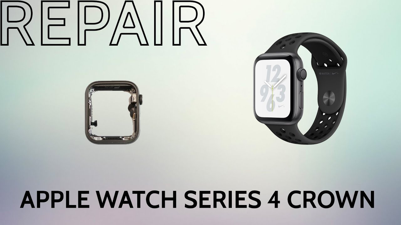 Apple Watch Series 4 Crown Replacement - Repair Tutorial