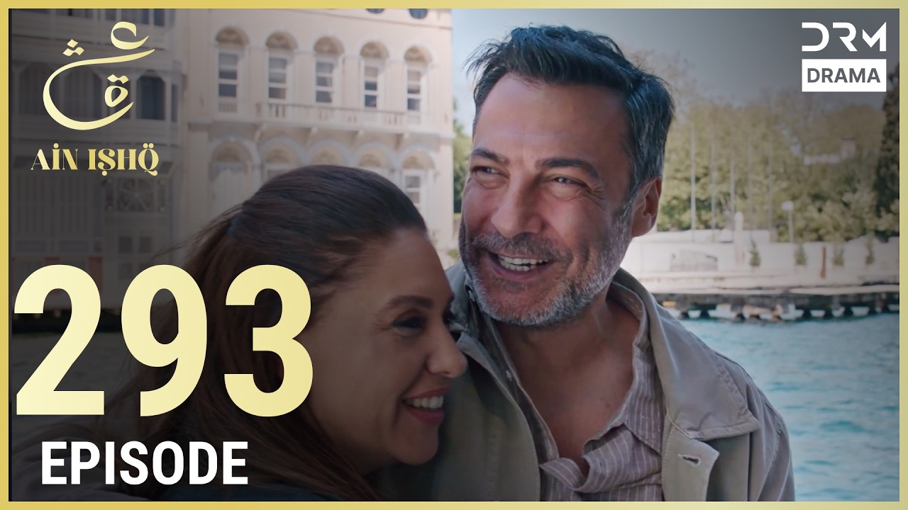Turkish Drama in Urdu | Ain Ishq | Episode 293 | One Love | UD1O