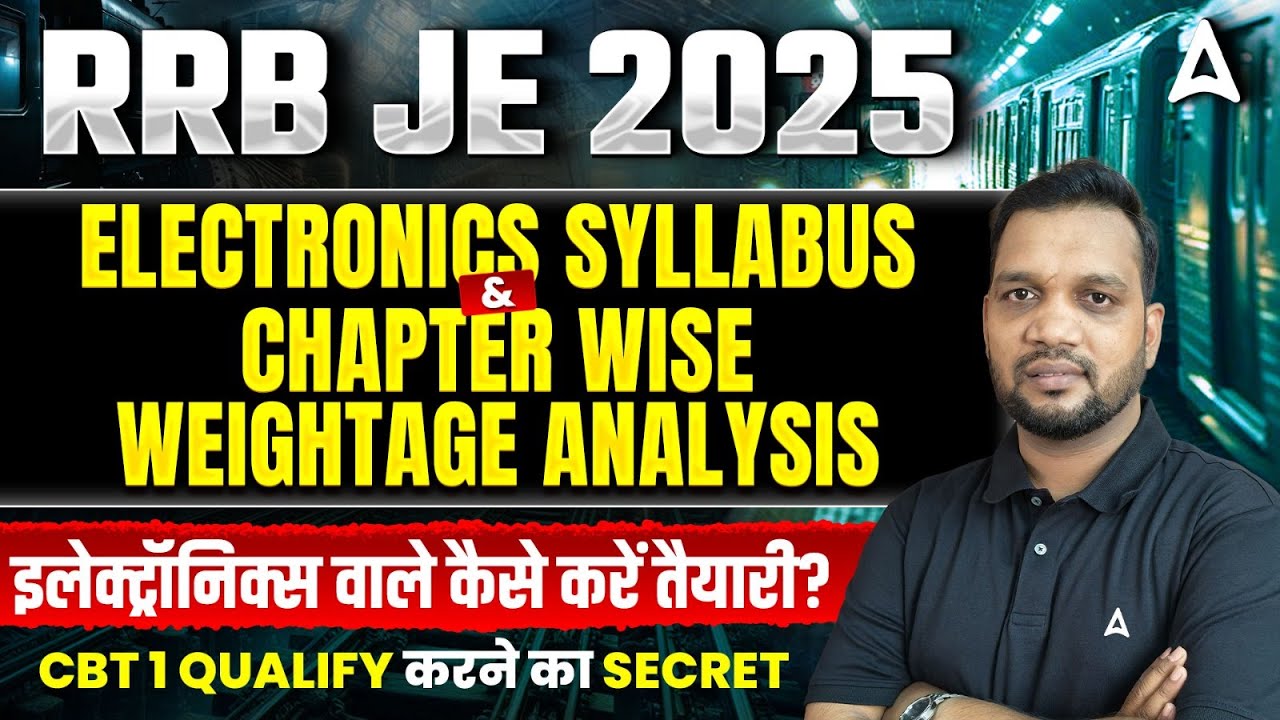 RRB JE 2025 🔥 Electronics Syllabus & Chapter Wise Weightage | CBT 1 Qualify करने का Secret