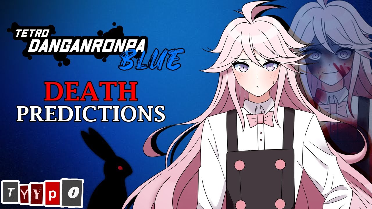 My Predictions for Tetro Danganronpa Blue